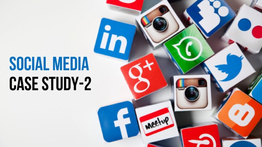 Social Media Case Study - 2