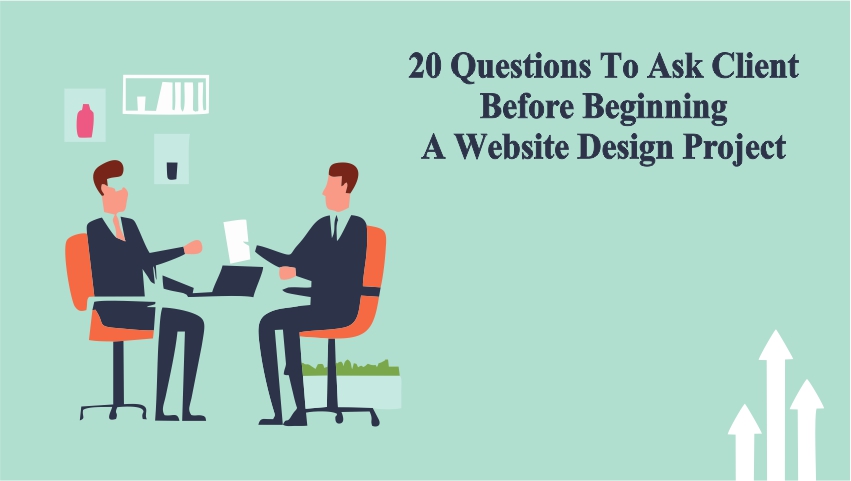 20 questions to ask client before beginning a website design project