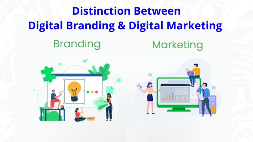 The Distinction Between Digital Branding and Digital Marketing