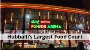 Hubballi’s Largest Food Court