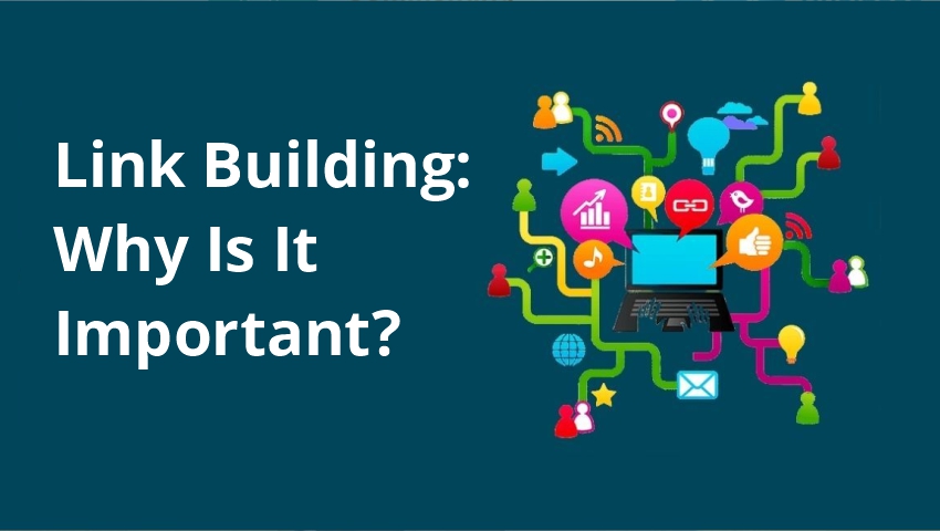Link Building: Why Is It Important