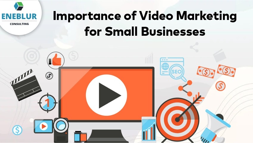 Importance of Video Marketing for Small Businesses