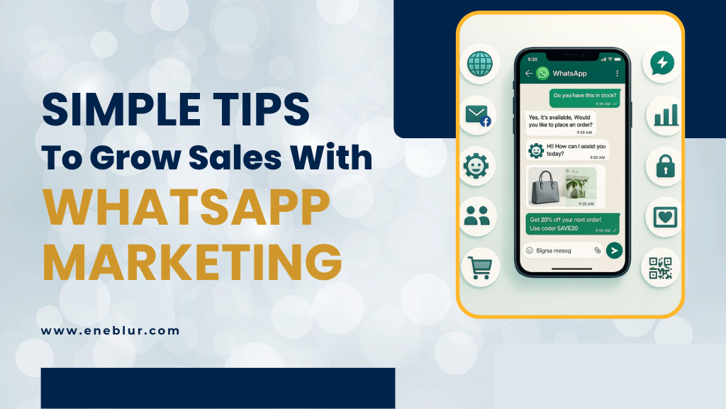 Simple Tips to Grow Sales with WhatsApp Marketing